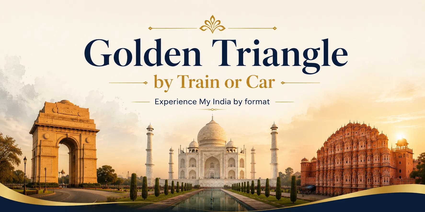 Golden Triangle by Train or Car | Experience My India