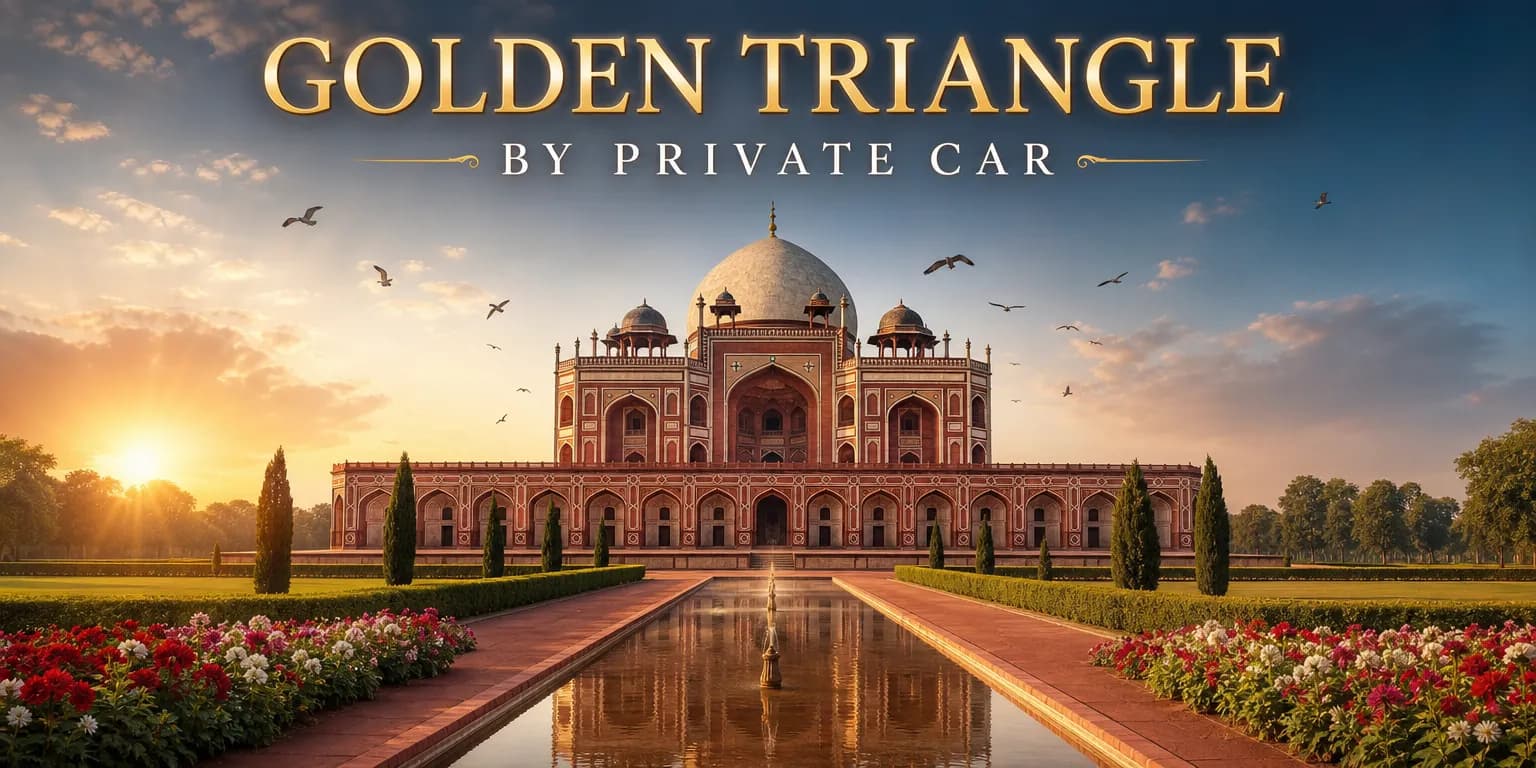 Golden Triangle by Private Car | Experience My India